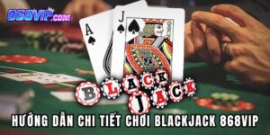Blackjack 868Vip