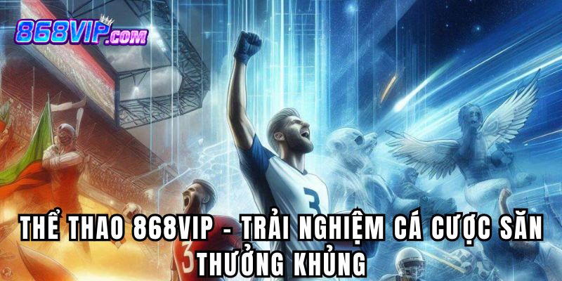 Thể Thao 868Vip